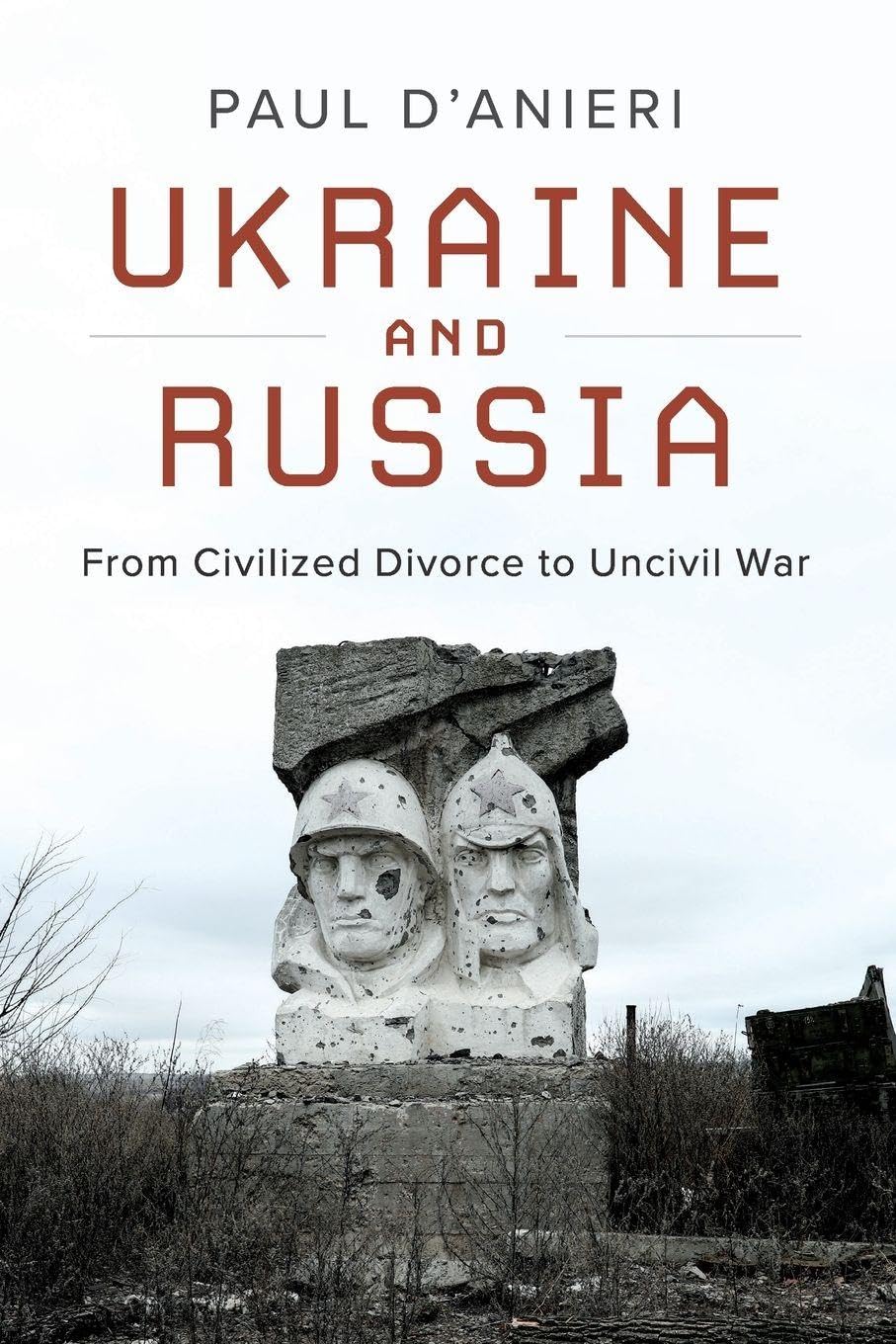 Ukraine and Russia by Paul D'Anieri