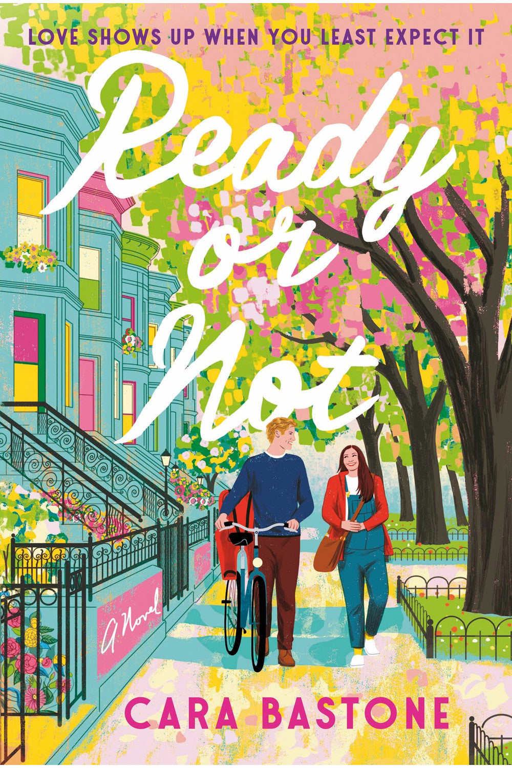 Ready Or Not by Cara Bastone