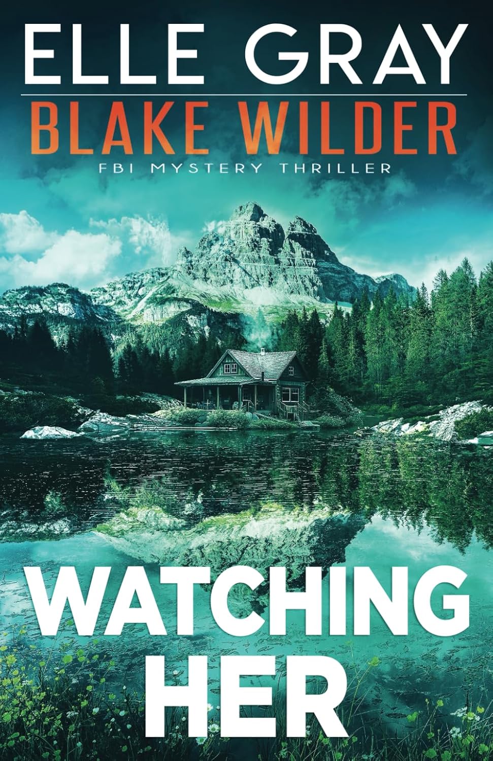 Watching Her by Elle Gray