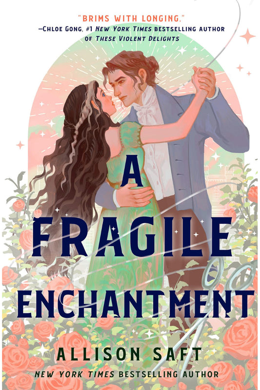 A Fragile Enchantment by Allison Saft