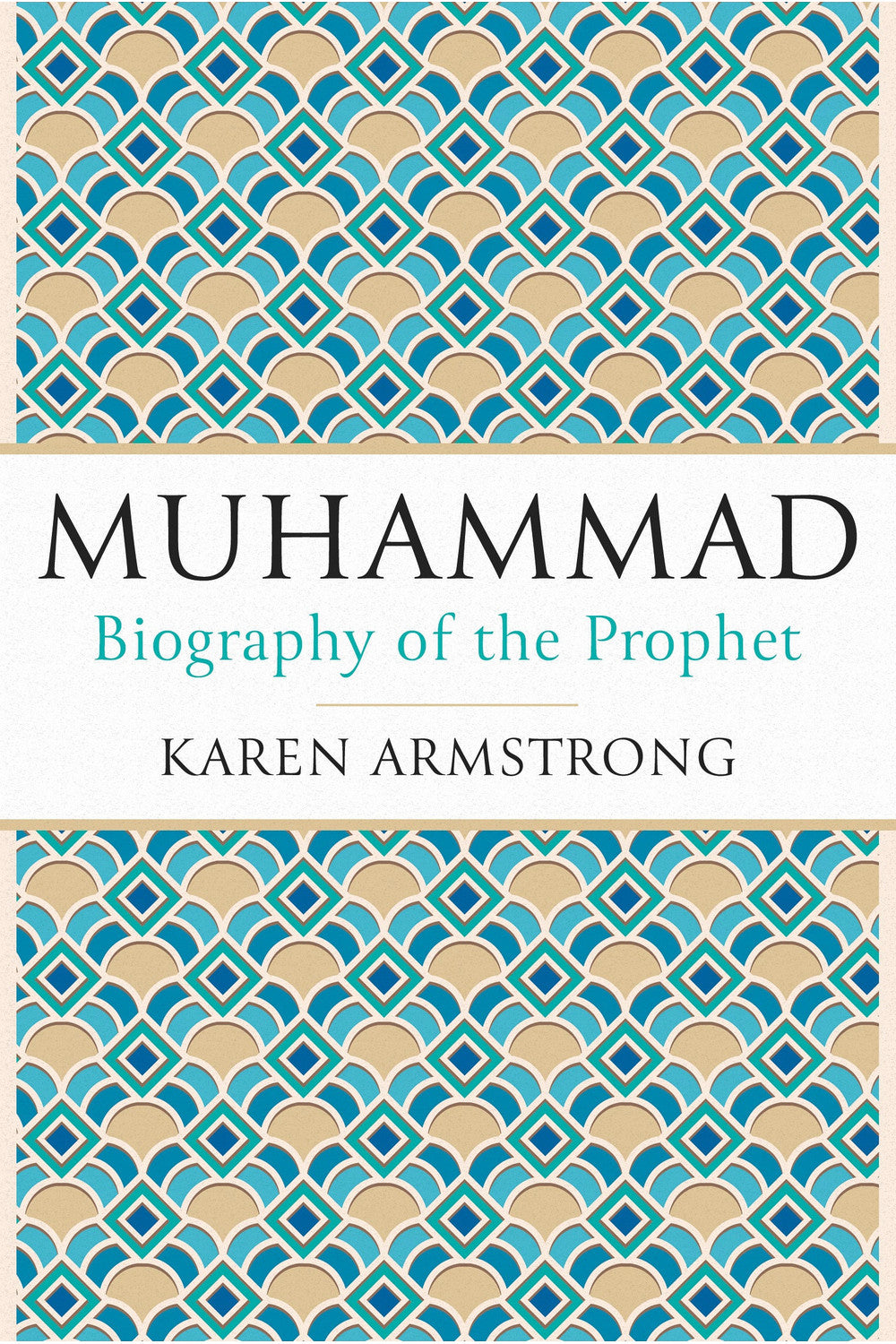Muhammad: A Prophet for Our Time by Karen Armstrong