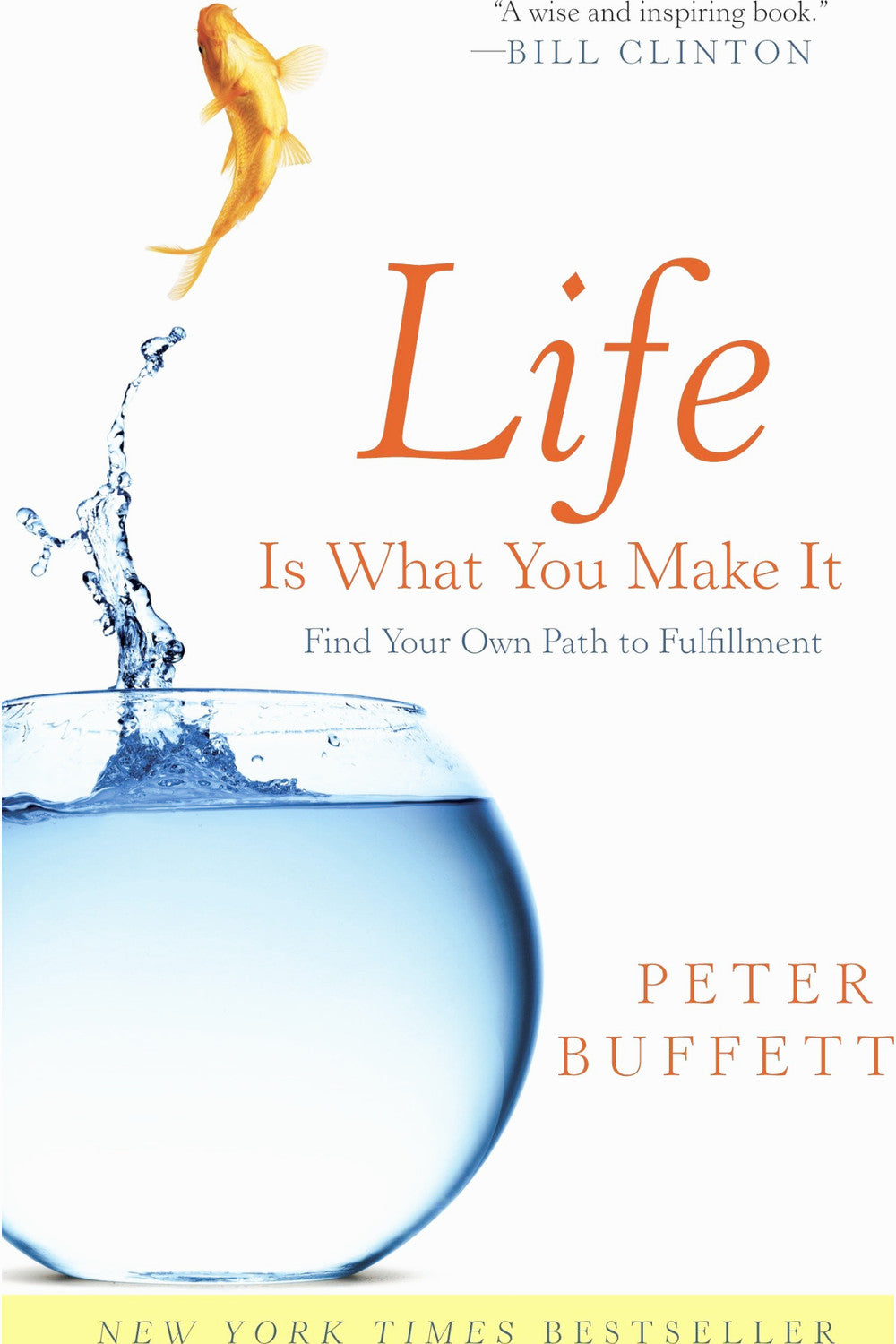Life Is What You Make It: Find Your Own Path to Fulfillment by Peter Buffett