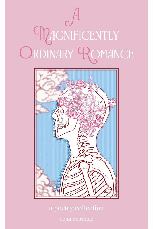 A Magnificently Ordinary Romance by Celia Martinez