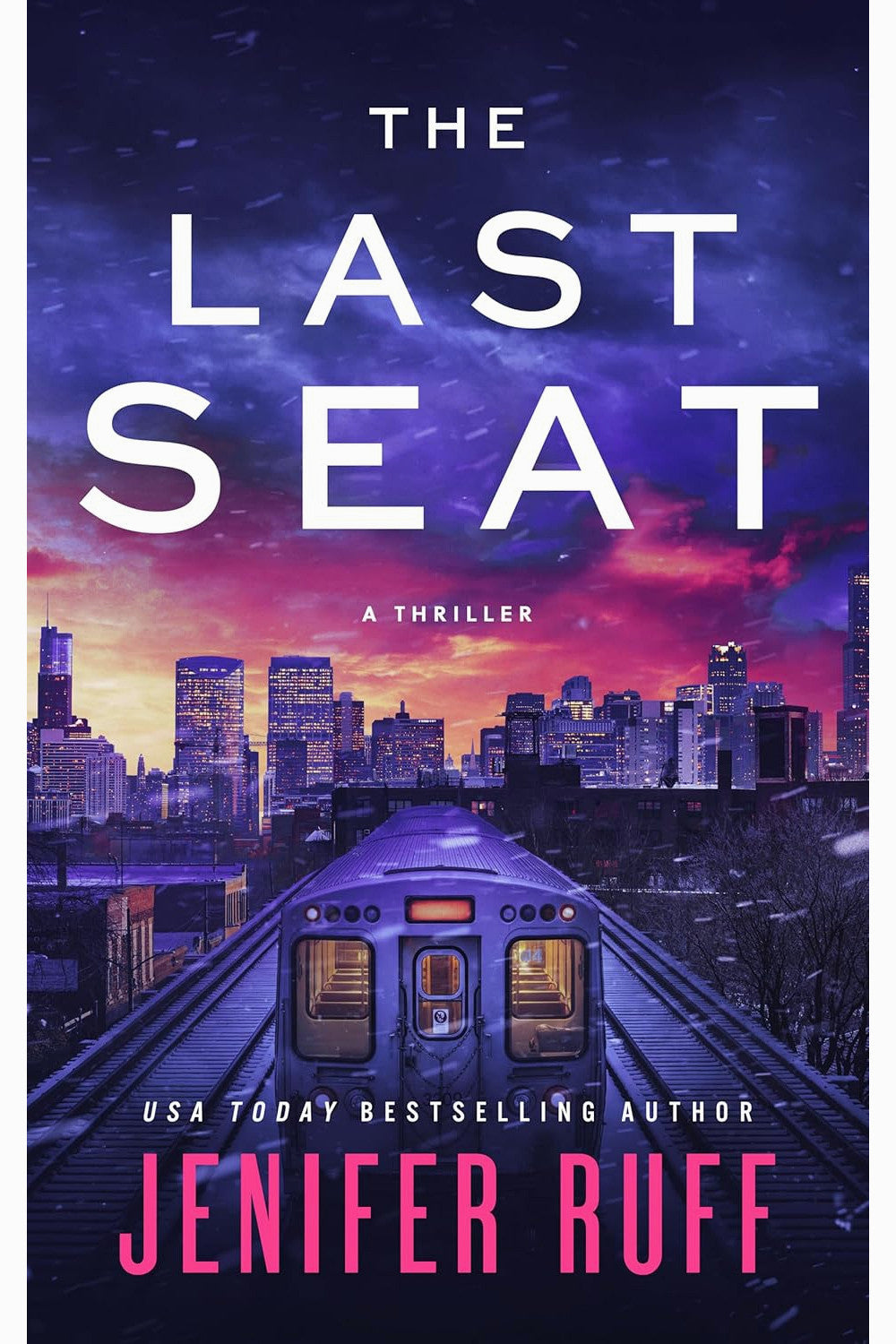 The Last Seat: A Thriller by Jenifer Ruff