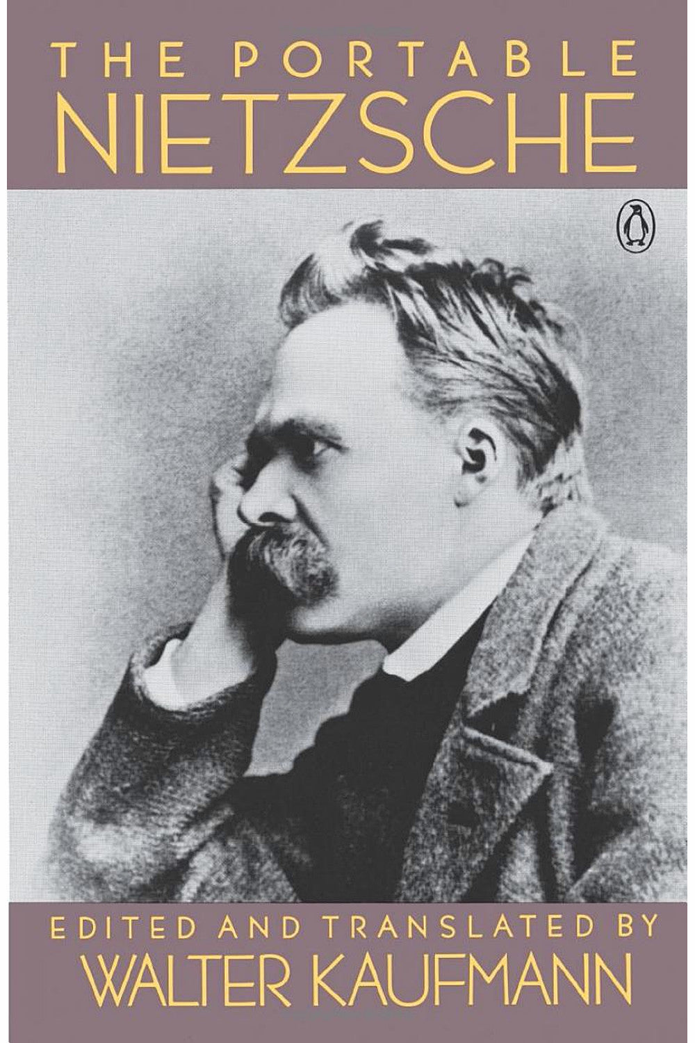 The Portable Nietzsche by Friedrich Nietzsche