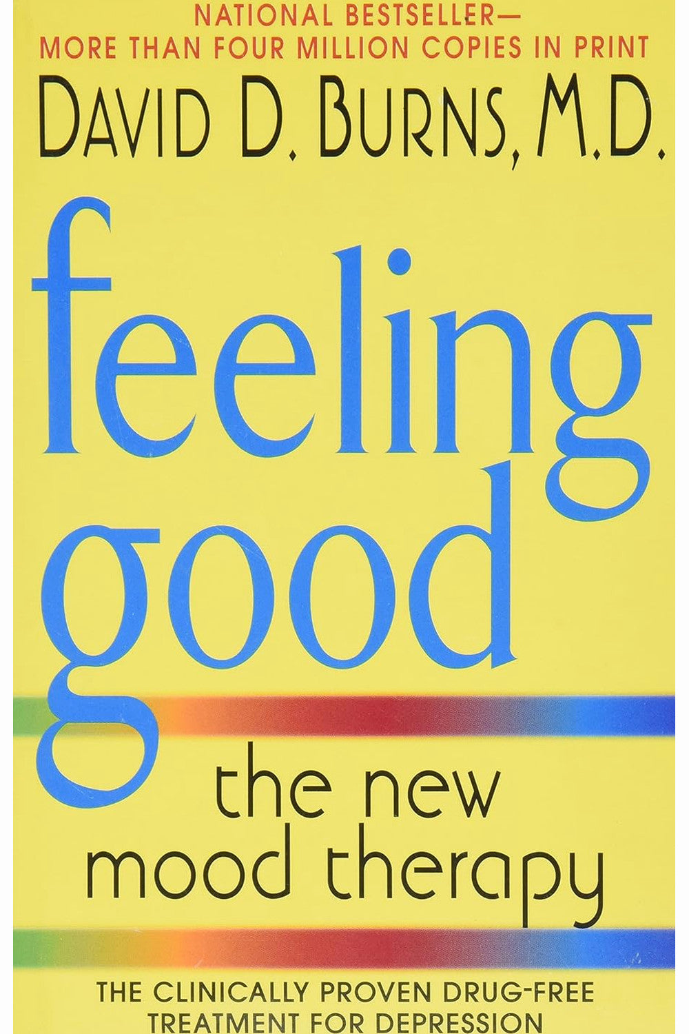 Feeling Good: The New Mood Therapy by David D. Burns