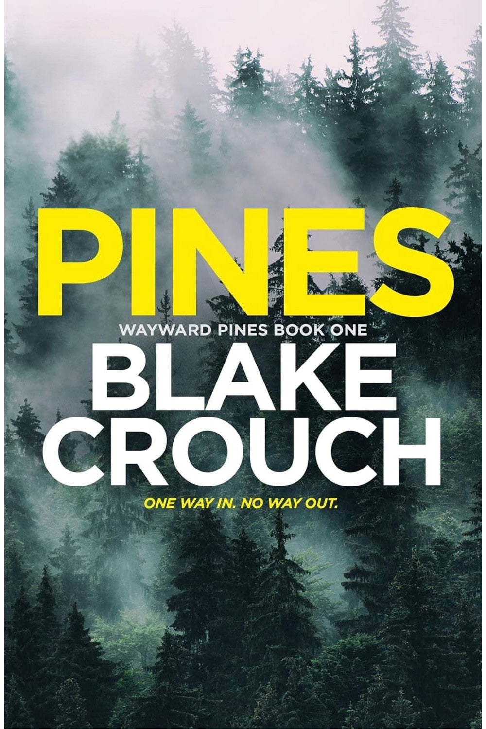 Pines by Blake Crouch