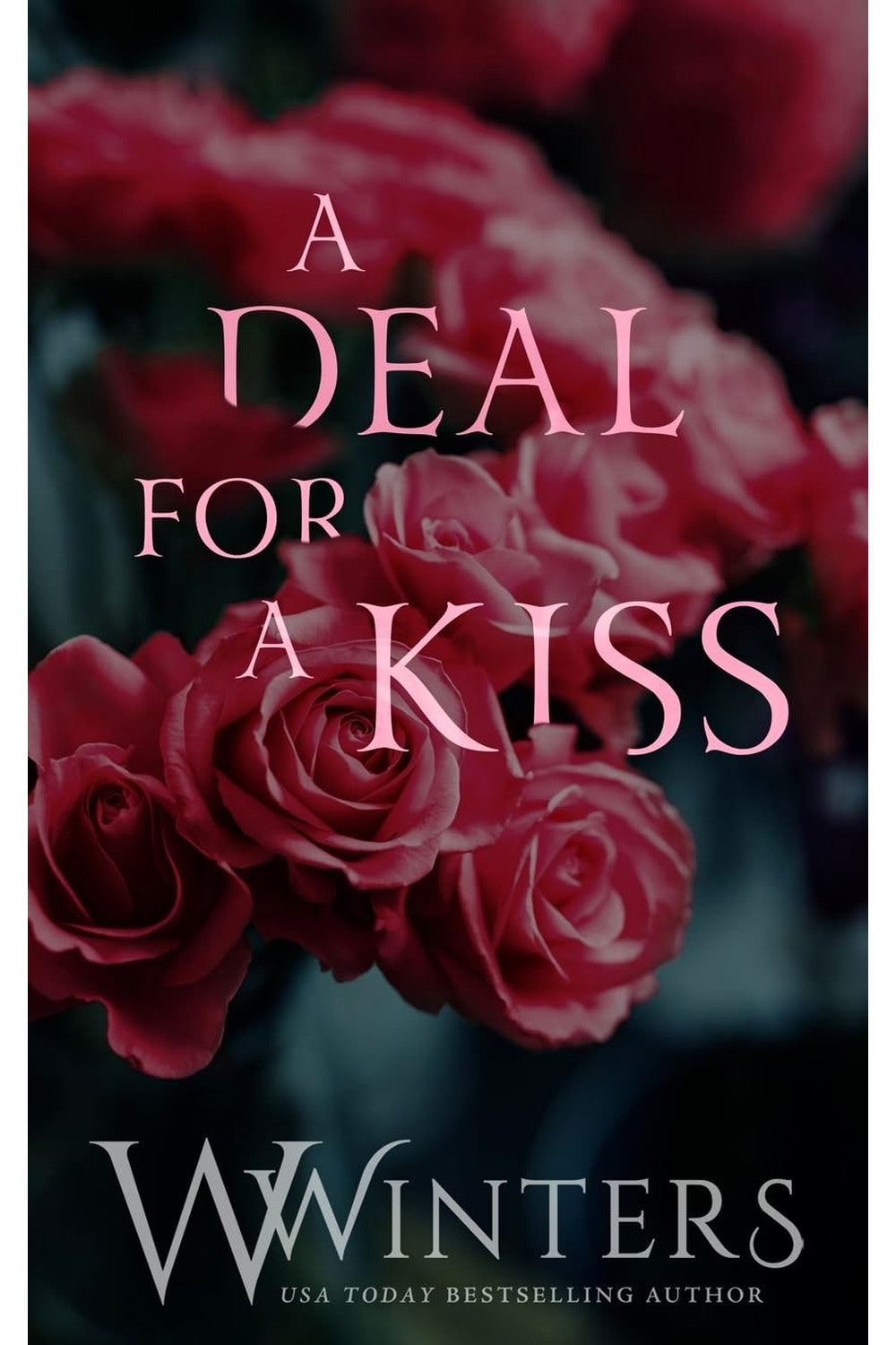 A Deal for a Kiss by W Winters