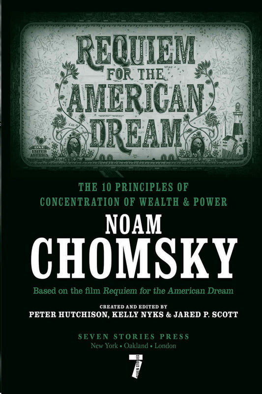 Requiem for the American Dream by Noam Chomsky