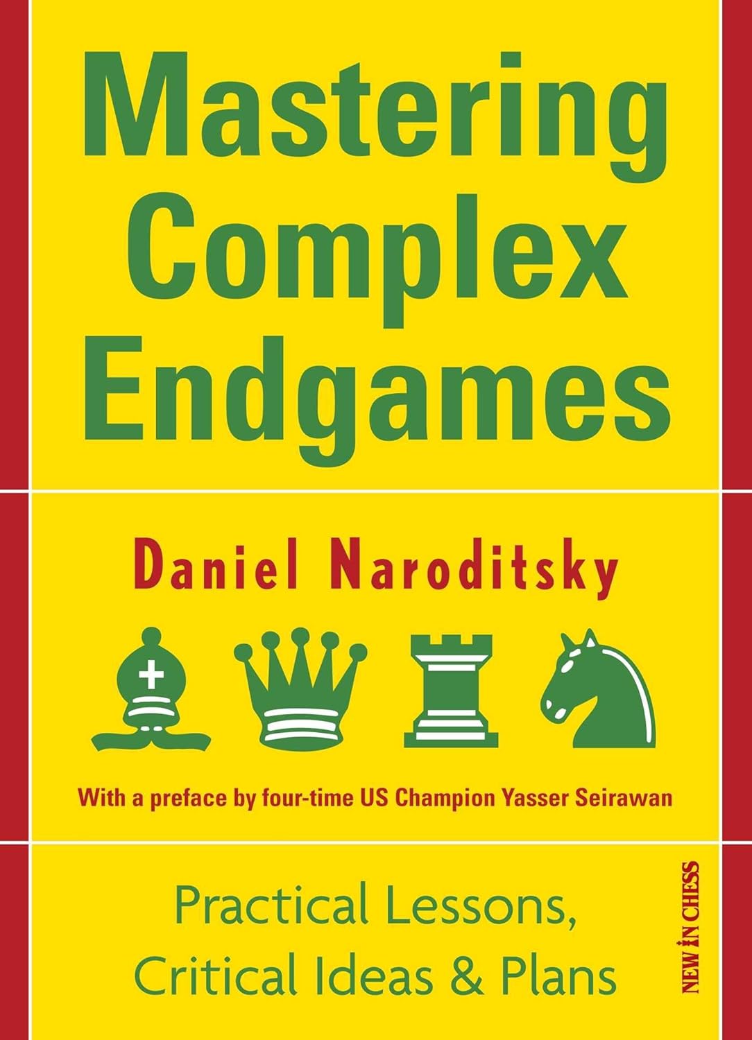 Mastering Complex Endgames by Daniel Naroditsky