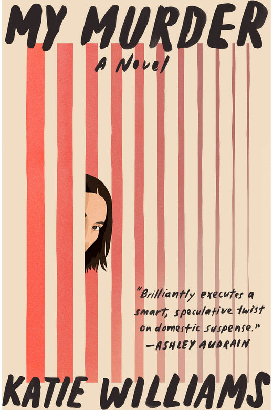 My Murder by Katie Williams