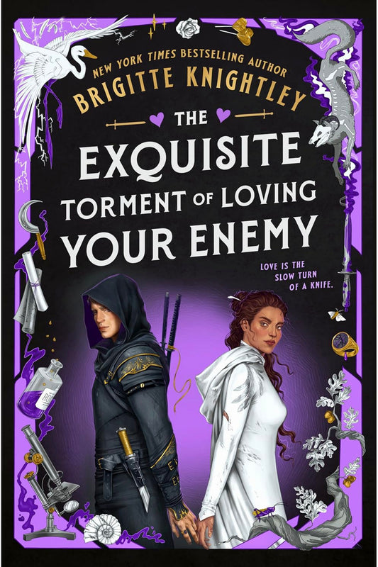 The Exquisite Torment of Loving Your Enemy by Brigitte Knightley