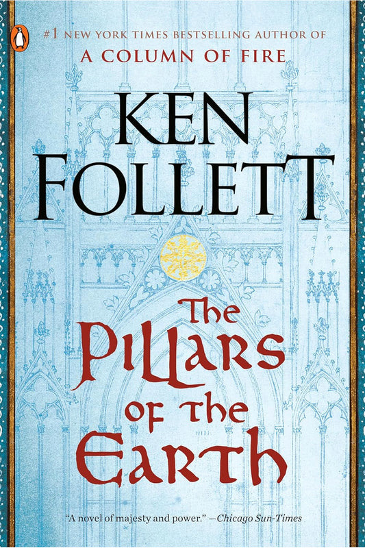 The Pillars of the Earth by Ken Follett