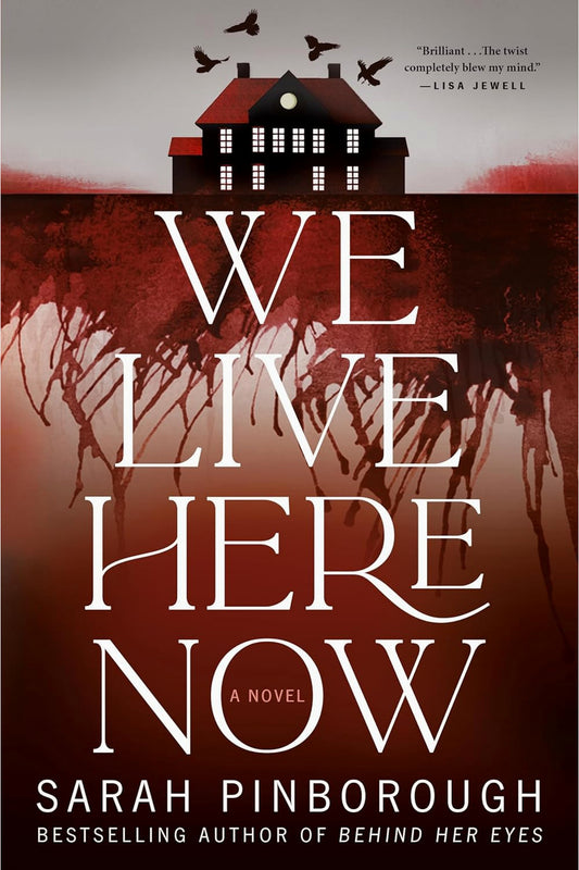 We Live Here Now by Sarah Pinborough
