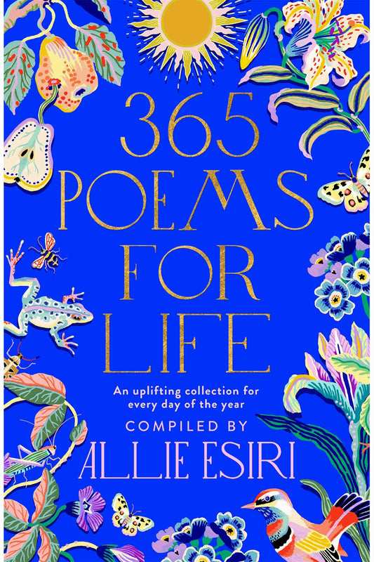 365 Poems for Life by Allie Esiri