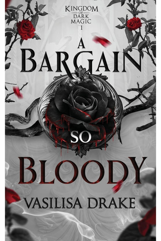 A Bargain So Bloody by Vasilisa Drake