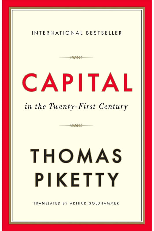 Capital in the Twenty-First Century by Thomas Piketty