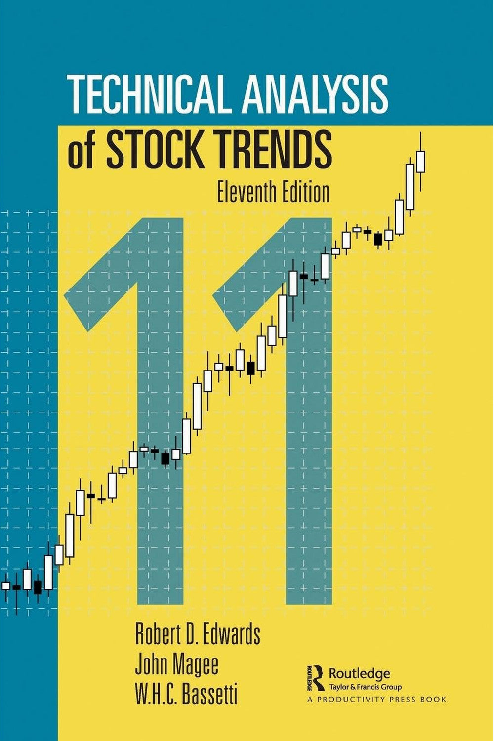 Technical Analysis of Stock Trends 11th Edition by Robert D. Edwards