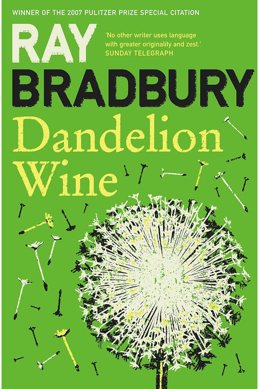 Dandelion Wine by Ray Bradbury