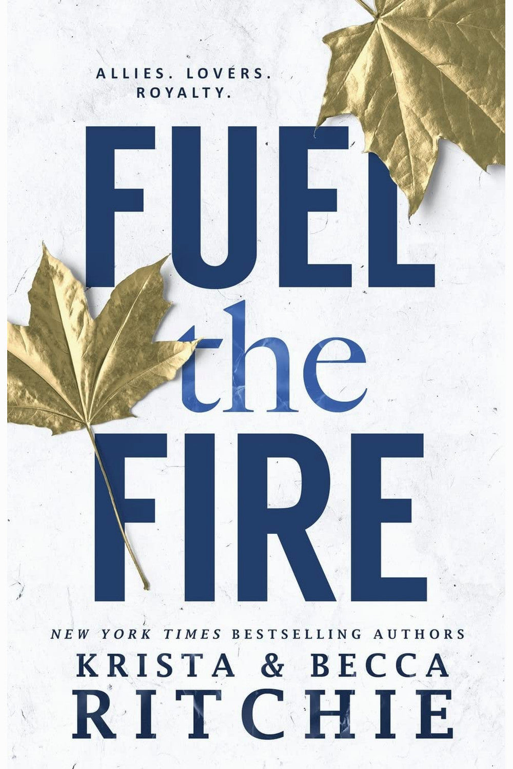 Fuel the Fire by Becca Richie and Krista Ritchie