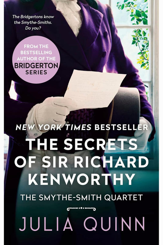 The Secrets of Sir Richard Kenworthy by Julia Quinn