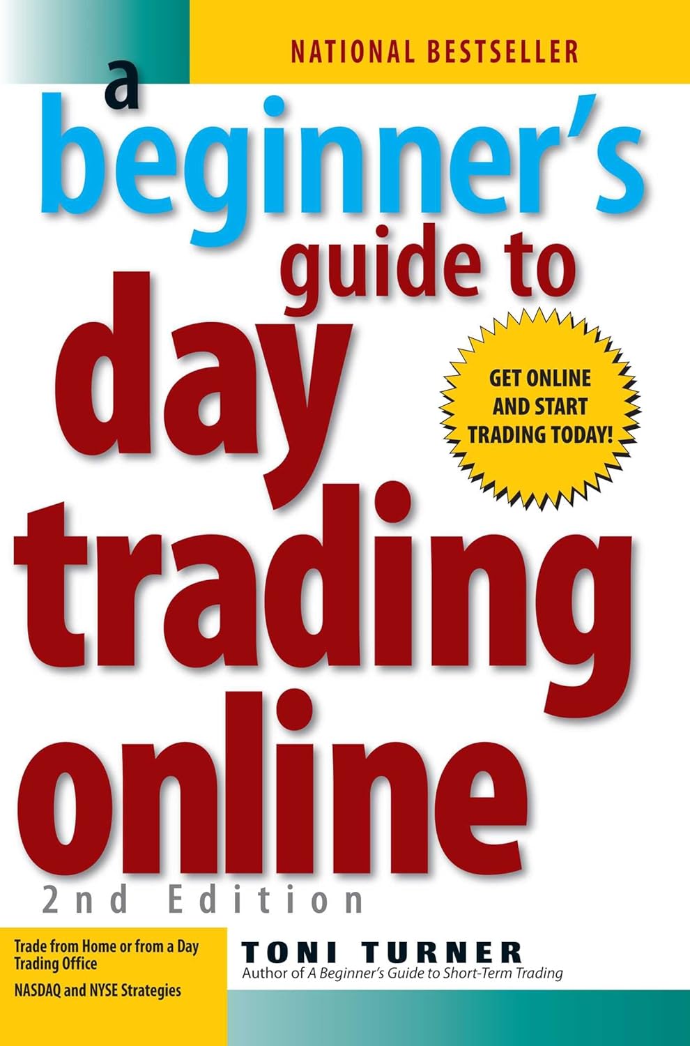 A Beginner’s Guide to Day Trading Online by Toni Turner