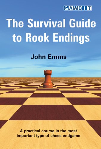 The Survival Guide to Rook Endings by John Emms