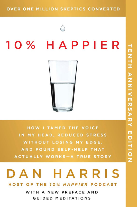 10% Happier by Dan Harris