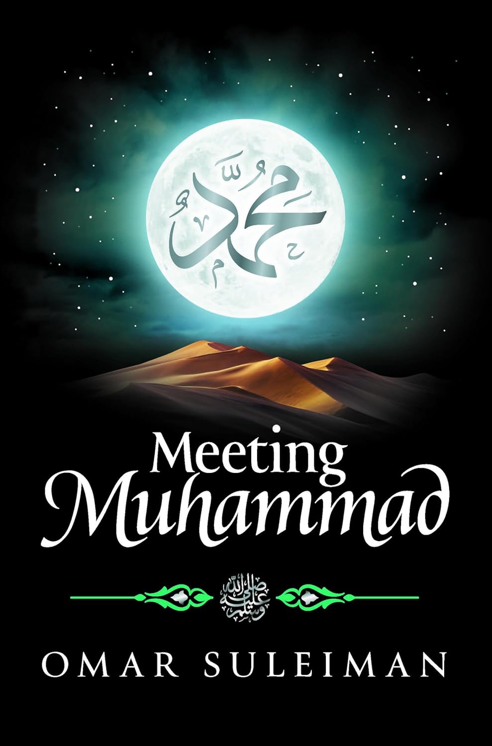 Meeting Muhammad by Omar Suleiman