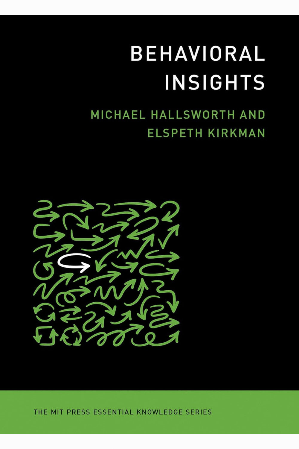 Behavioral Insights by Elspeth Kirkman and Michael Hallsworth