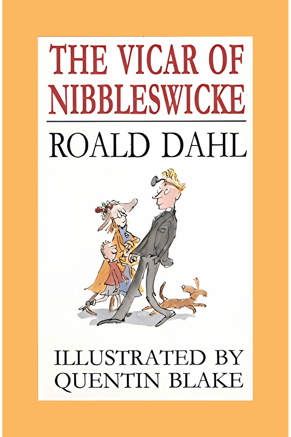 The Vicar of Nibbleswicke by Roald Dahl