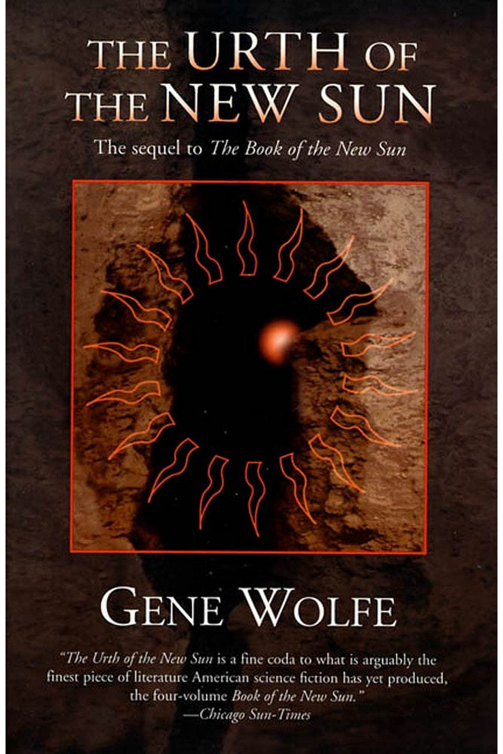 The Urth of the New Sun: The Sequel to 'The Book of the New Sun' by Gene Wolfe