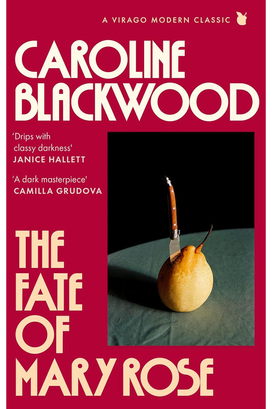 The Fate of Mary Rose by Caroline Blackwood
