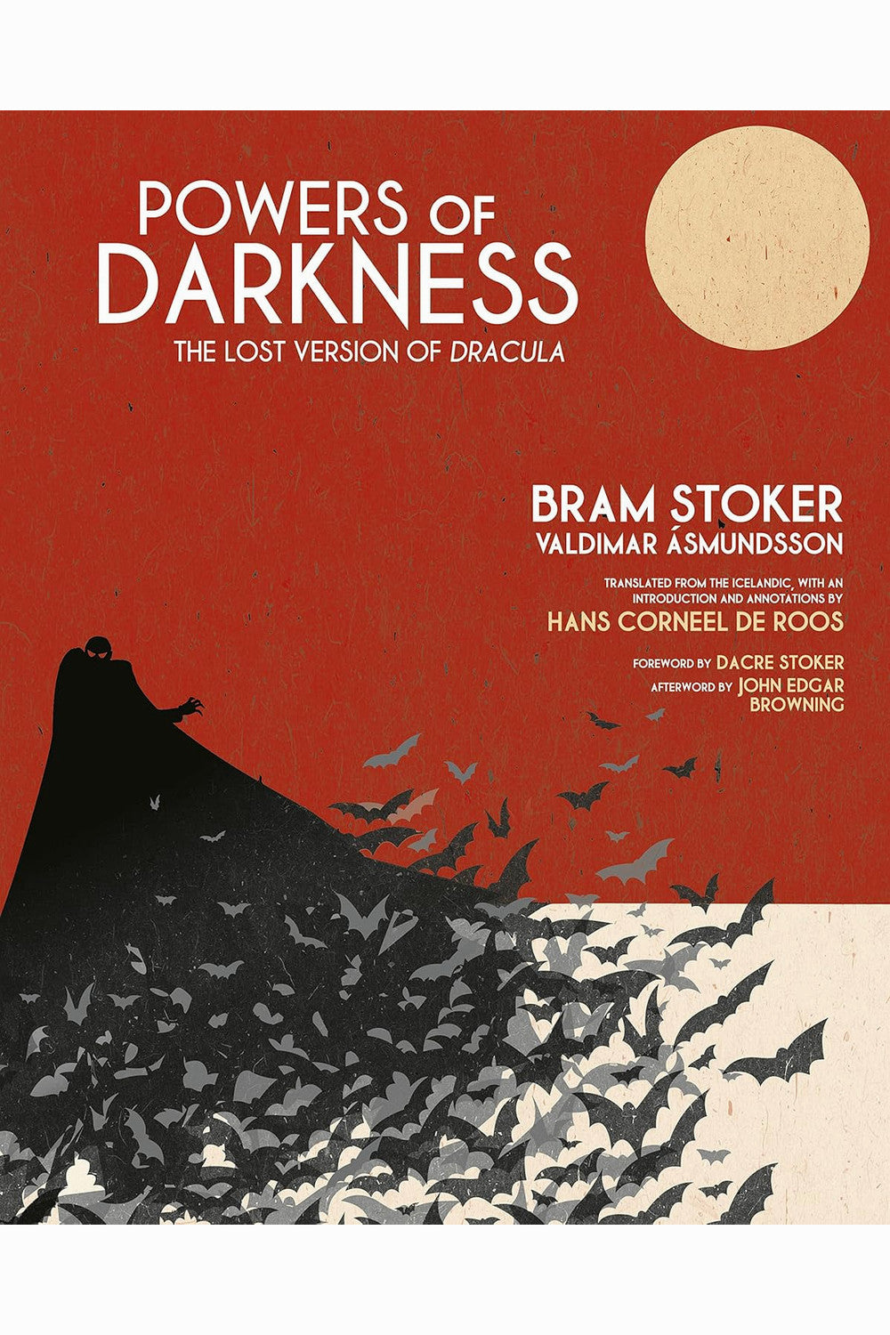 Powers of Darkness: The Lost Version of Dracula by Bram Stoker, Valdimar Ásmundsson