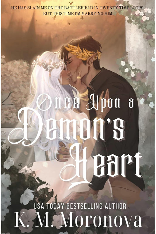 Once Upon a Demon's Heart by K M Moronova