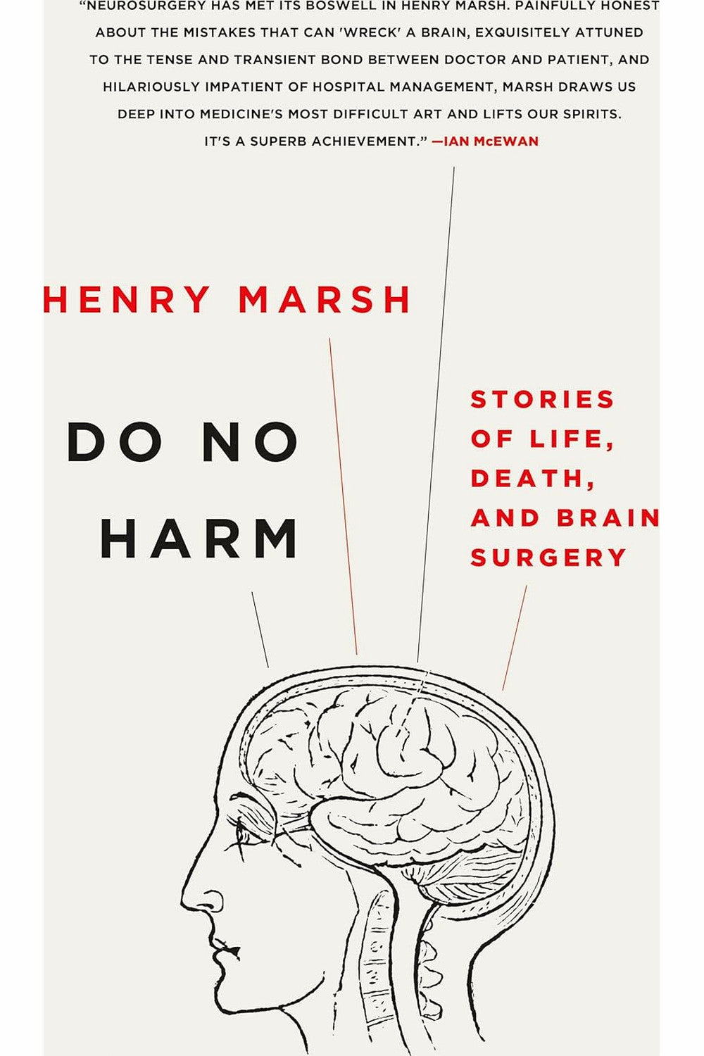 Do No Harm: Stories of Life, Death, and Brain Surgery by Henry Marsh