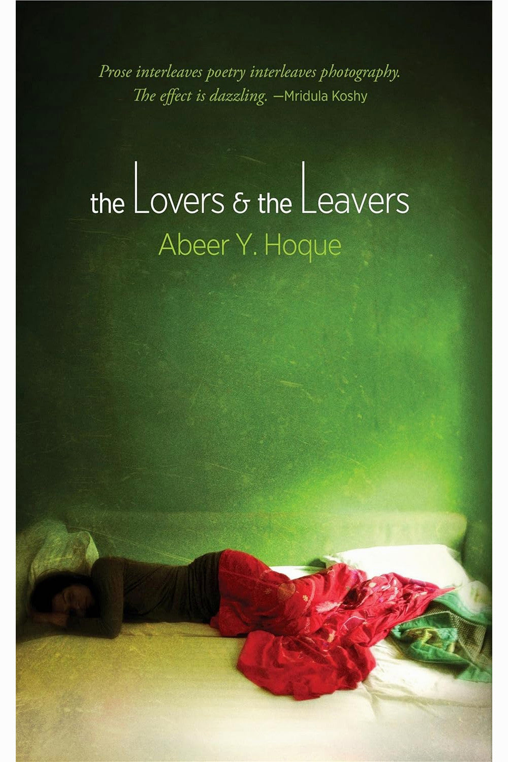 The Lovers and the Leavers by Abeer Y. Hoque