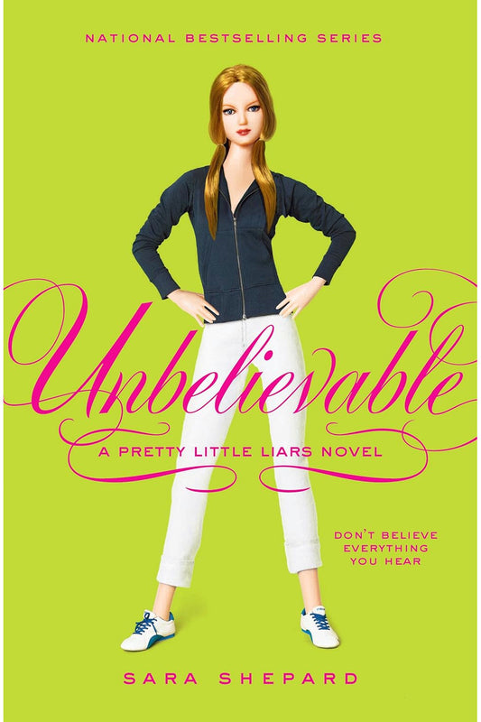 Unbelievable (Pretty Little Liars) by Sara Shepard