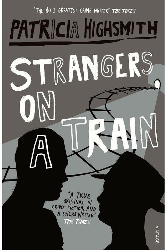 Strangers on a Train by Patricia Highsmith