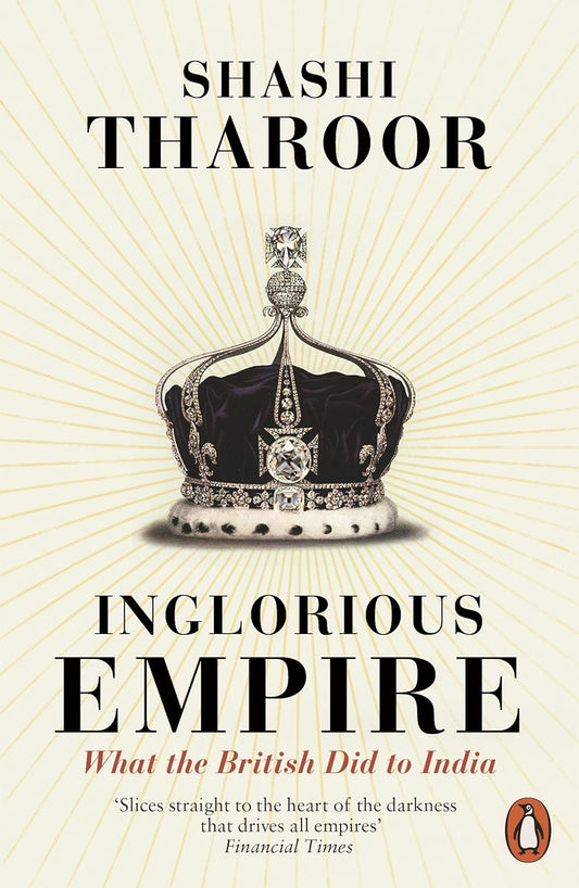 Inglorious Empire by Shashi Tharoor