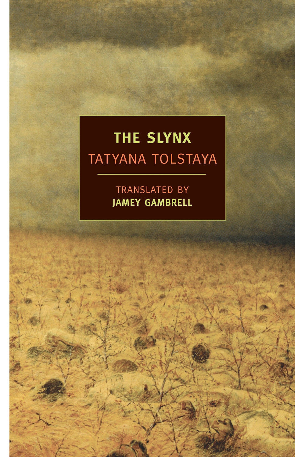 The Slynx by Tatyana Tolstaya