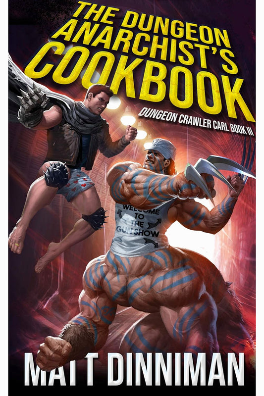 The Dungeon Anarchist's Cookbook by Matt Dinniman