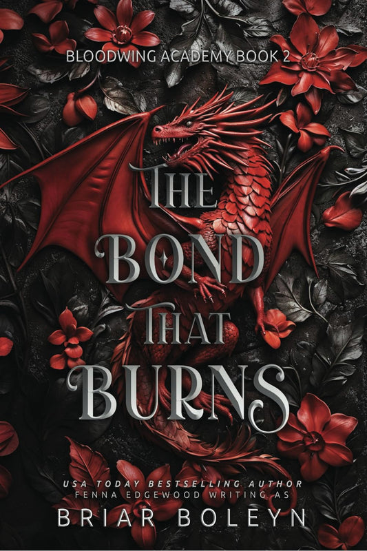 The Bond that Burns by Briar Boleyn