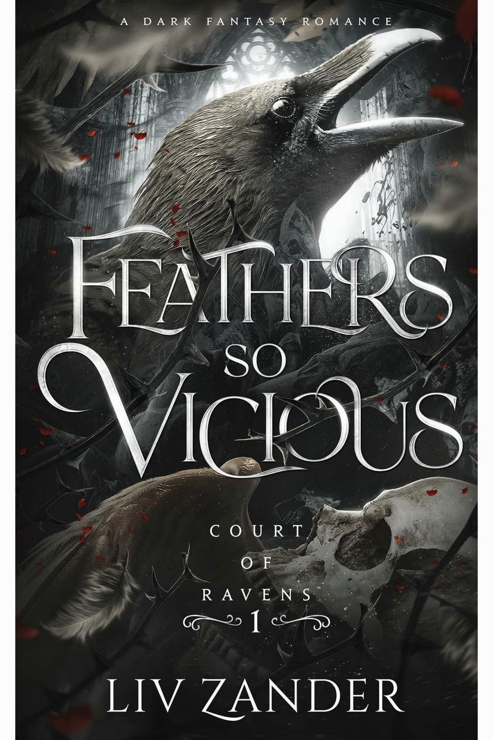 Feathers So Vicious by Liv Zander