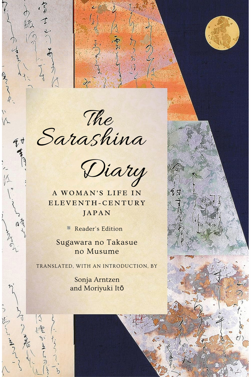 The Sarashina Diary: A Woman's Life in Eleventh-Century Japan by Lady Sarashina, Moriyuki Ito, Sonja Arntzen