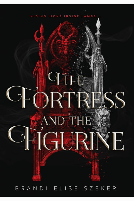 The Fortress and the Figurine by Brandi Elise Szeker