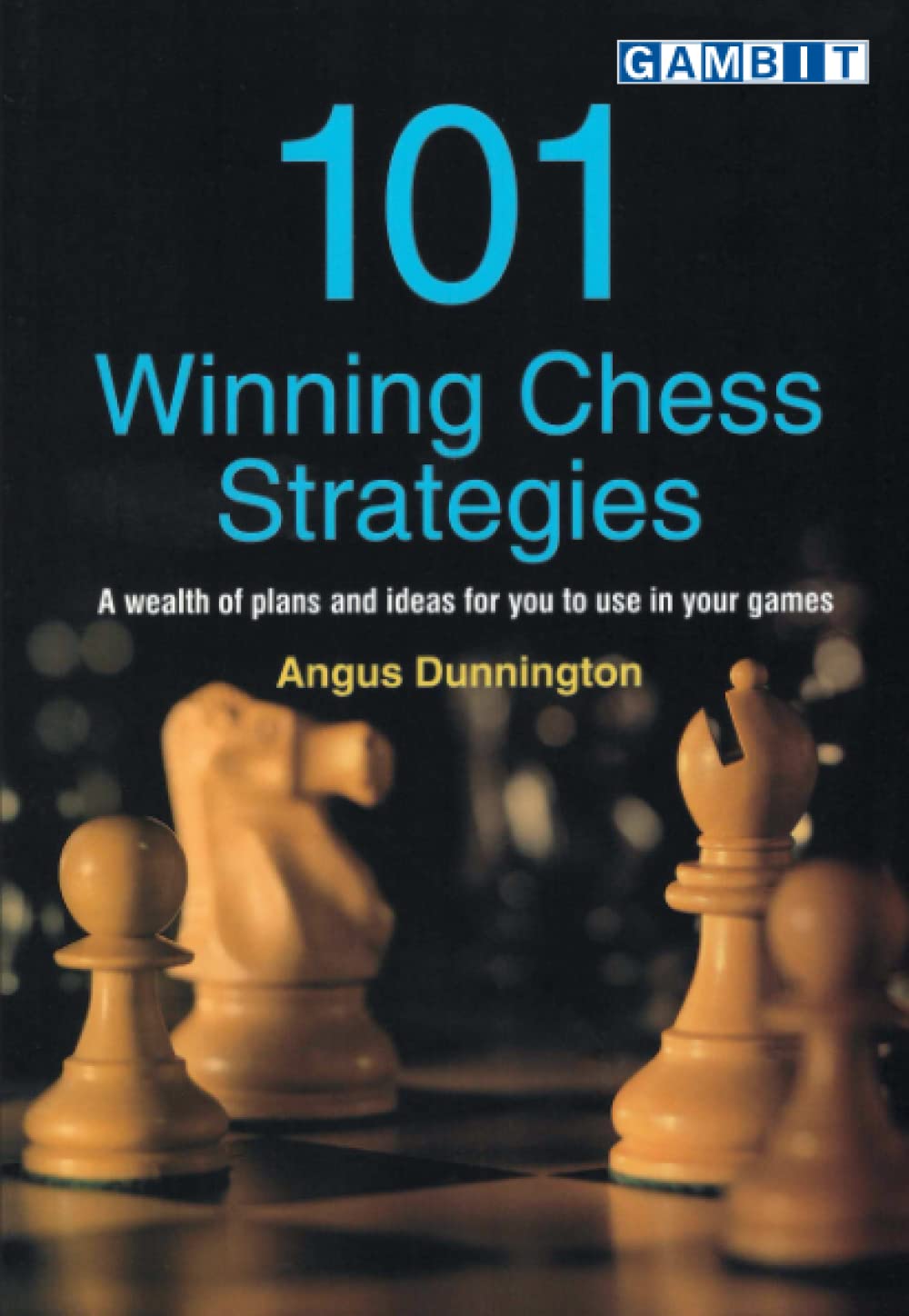 101 Winning Chess Strategies by Angus Dunnington