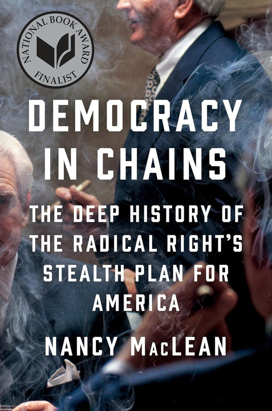 Democracy in Chains by Nancy MacLean