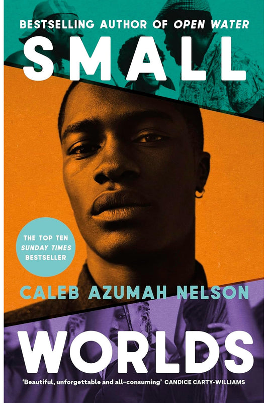 Small Worlds by Caleb Azumah Nelson