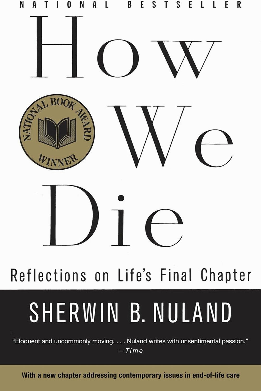How We Die: Reflections on Life's Final Chapter by Sherwin B. Nuland